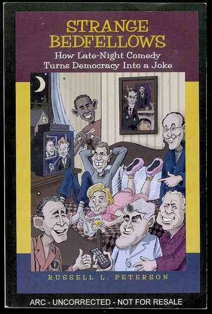 Strange Bedfellows: How Late-Night Comedy Turns Democracy into a Joke