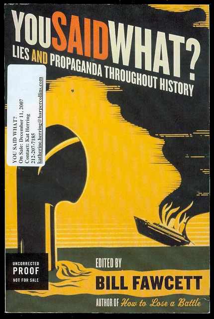 You Said What: Lies and Propaganda Throughout History