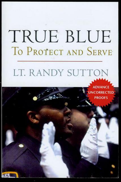 True Blue: To Protect and Serve