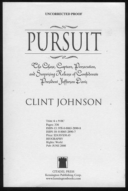 Pursuit: The Chase, Capture, Persecution, and Surprising Release of Confederate President Jefferson Davis