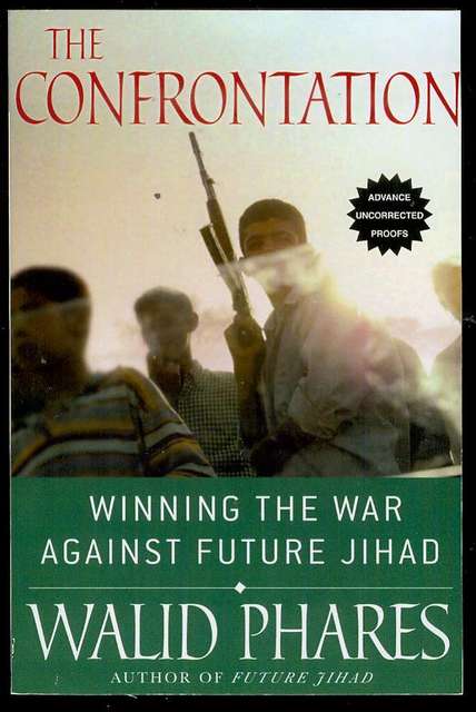 The Confrontation: Winning the War against Future Jihad