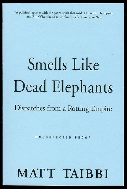 Image for Smells Like Dead Elephants: Dispatches from a Rotting Empire Smells Like Dead Elephants: Dispatches from a Rotting Empire