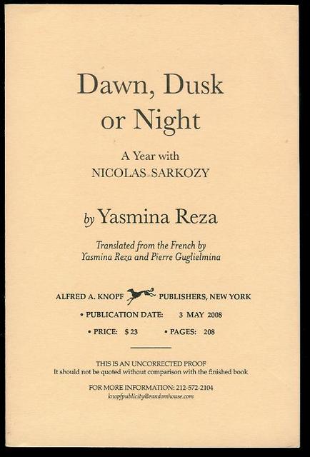 Image for Dawn Dusk or Night: A Year with Nicolas Sarkozy Dawn Dusk or Night: A Year with Nicolas Sarkozy