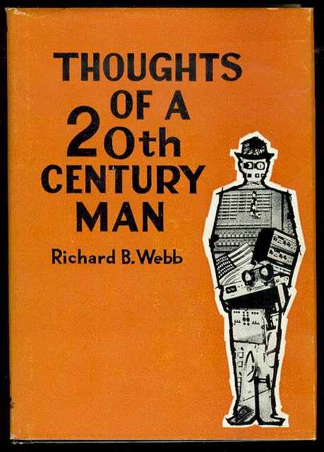 Thoughts of a 20th Century Man