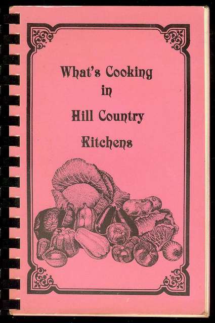 What's Cooking in Hill Country Kitchens
