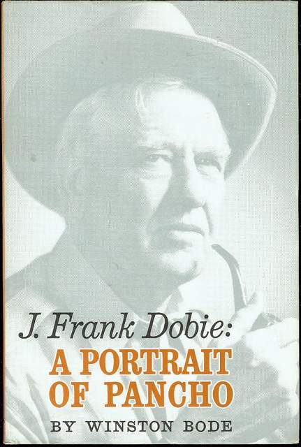 J. Frank Dobie: A Portrait of Pancho