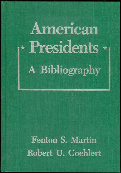 American Presidents: A Bibliography