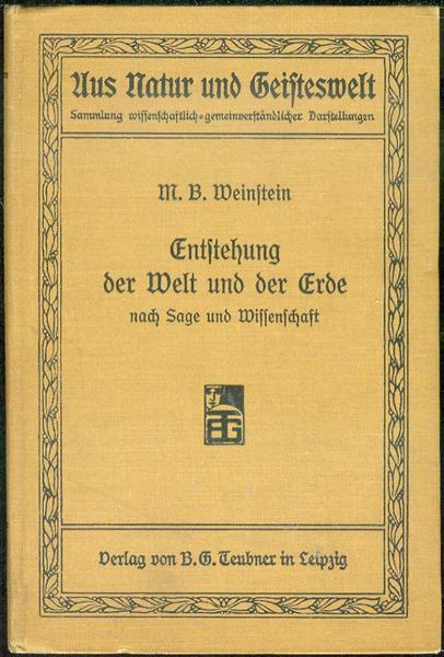 Enstehung der Welt und der Erde: Nach Sage und Wissenschaft