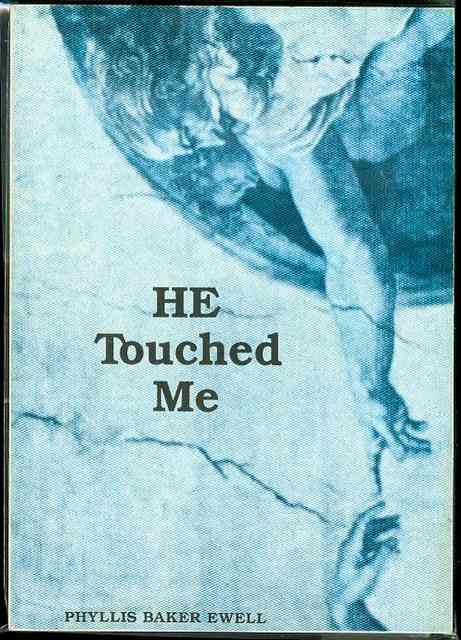 HE Touched Me