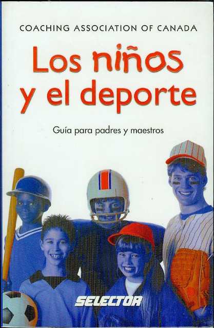 Los ninos y el deporte: Guia para padres y maestros