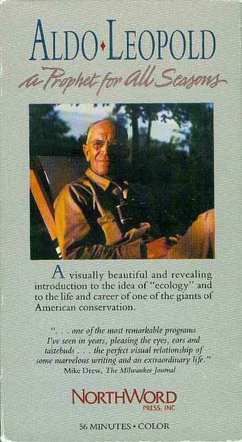 Aldo Leopold: A Prophet for All Seasons