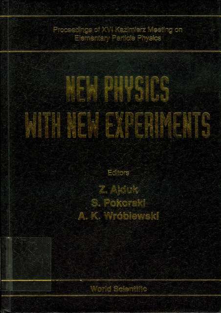 New Physics With New Experiments