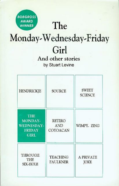 The Monday-Wednesday-Friday Girl & Other Stories