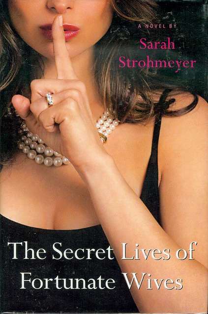 The Secret Lives of Fortunate Wives