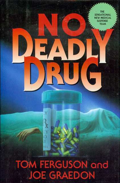 No Deadly Drug