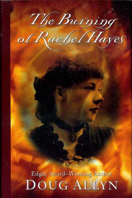 The Burning Of Rachel Hayes