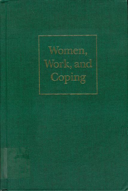 Women, Work, and Coping: A Multidisciplinary Approach to Workplace Stress