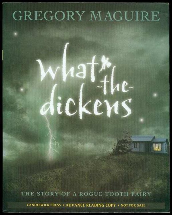 What-the-Dickens: The Story of a Rogue Tooth Fairy