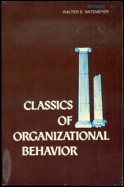 Classics of Organizational Behavior
