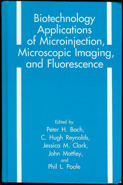 Biotechnology Applications of Microinjection, Microscopic Imaging, and Fluorescence