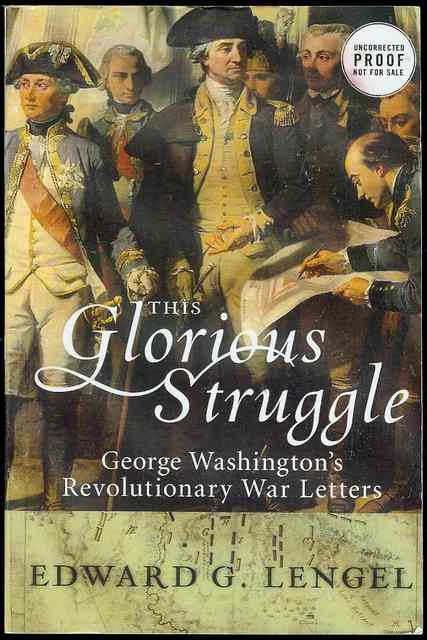 This Glorious Struggle: George Washington's Revolutionary War Letters