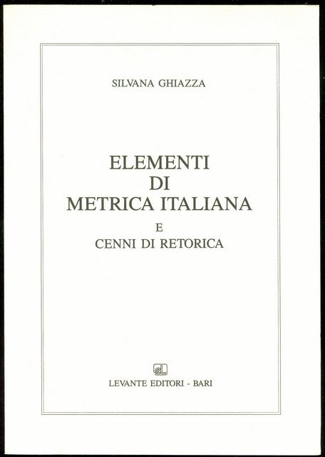 Elementi di Metrica Italiana e Cenni di Retorica