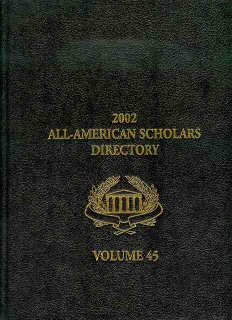 2002 All-American Scholars Directory (Volume 45)