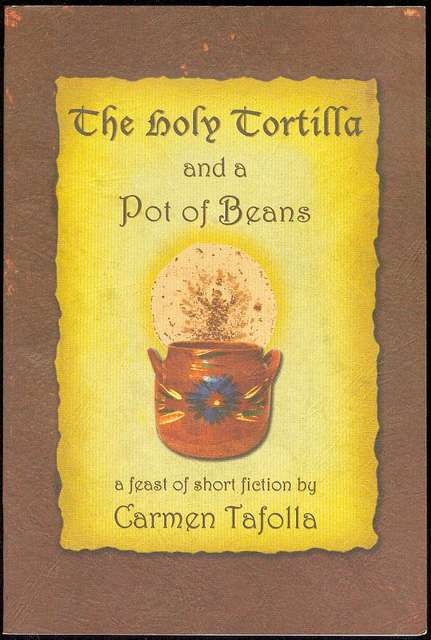 The Holy Tortilla and a Pot of Beans: A Feast of Short Fiction