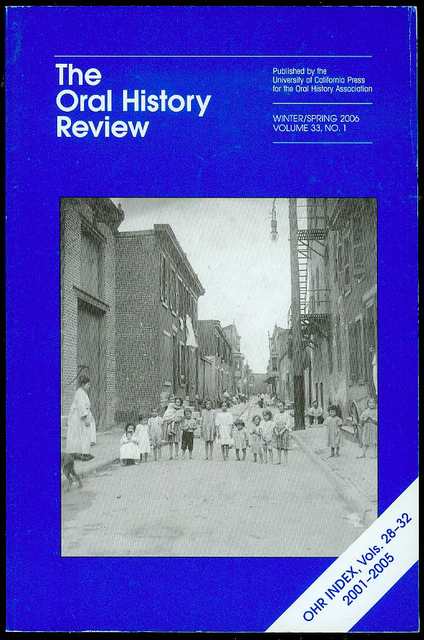 The Oral History Review (Volume 33, No. 1, Winter/Spring 2006)