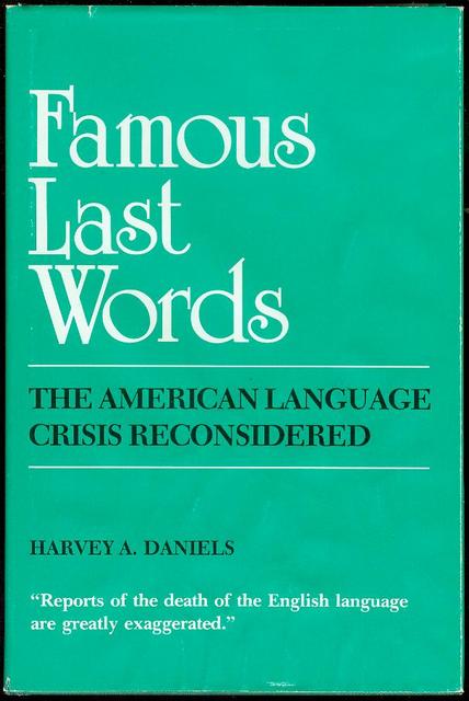 Famous Last Words: The American Language Crisis Reconsidered