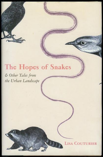 The Hopes Of Snakes: And Other Tales From The Urban Landscape