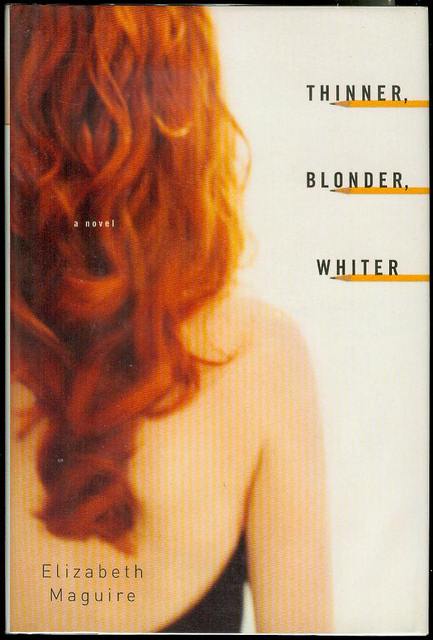 Thinner, Blonder, Whiter