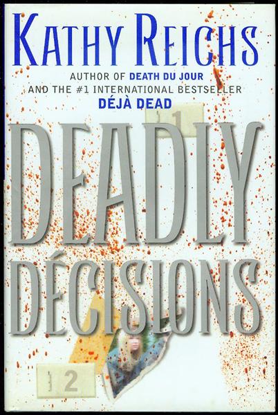 Deadly Decisions