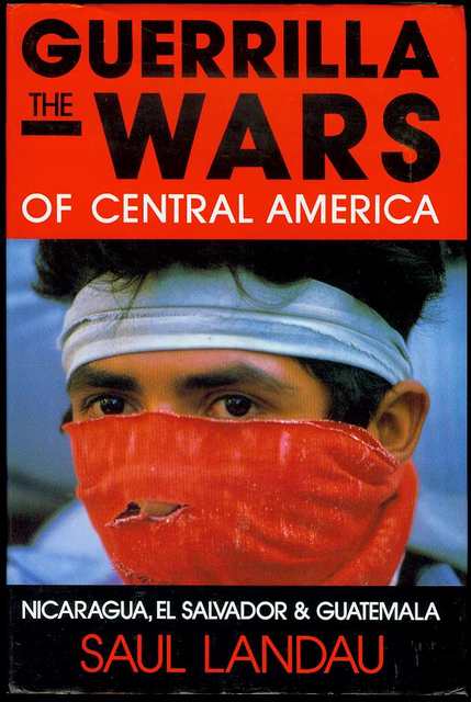 The Guerrilla Wars of Central America