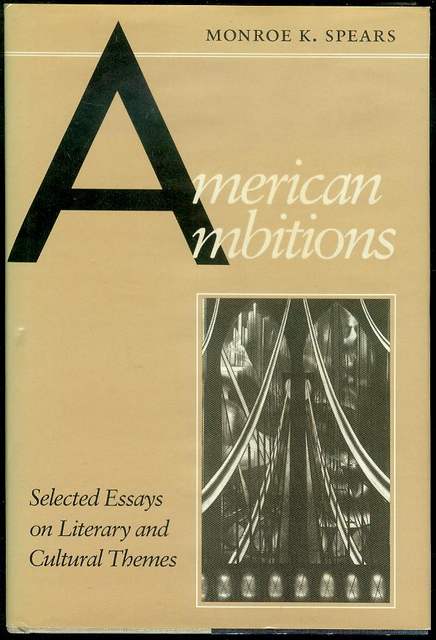 American Ambitions: Selected Essays on Literary and Cultural Themes