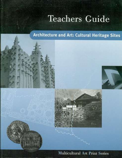 Architecture and Art: Cultural Heritage Sites (Teachers Guide)