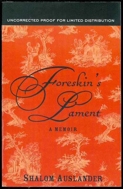 Foreskin's Lament: A Memoir