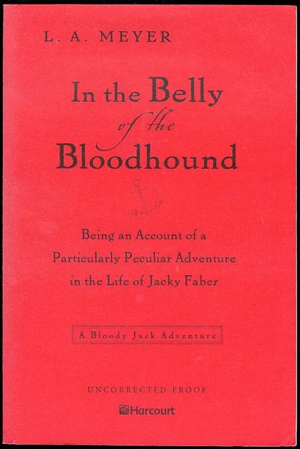 In the Belly of the Bloodhound: Being an Account of a Particularly Peculiar Adventure in the Life of Jacky Faber