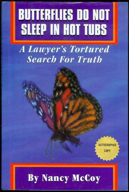 Butterflies Do Not Sleep in Hot Tubs