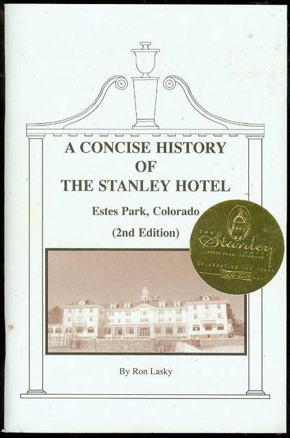 A Concise History of the Stanley Hotel, Estes Park, Colorado