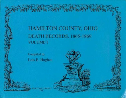 Hamilton County Death Records, 1865-1869 (Volume 1)