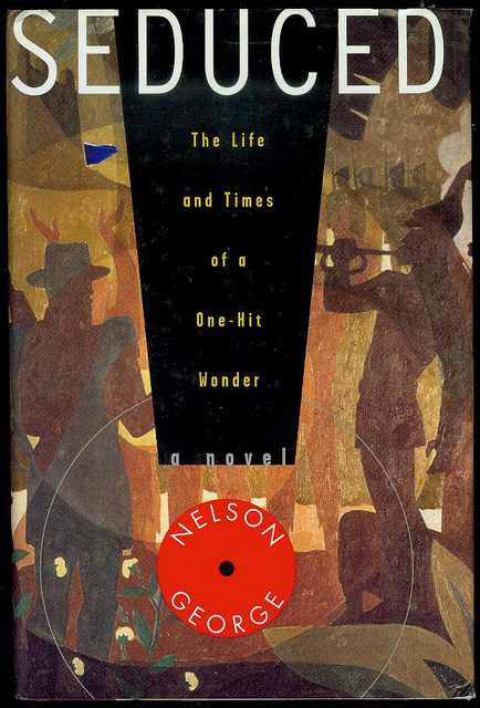 Seduced: The Life and Times of a One-Hit Wonder