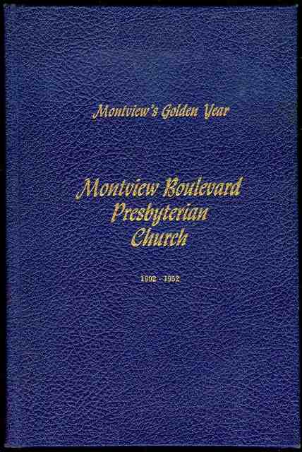 The Fiftieth Anniversary of Montview Boulevard Presbyterian Church, Denver, Colorado 1902-1952