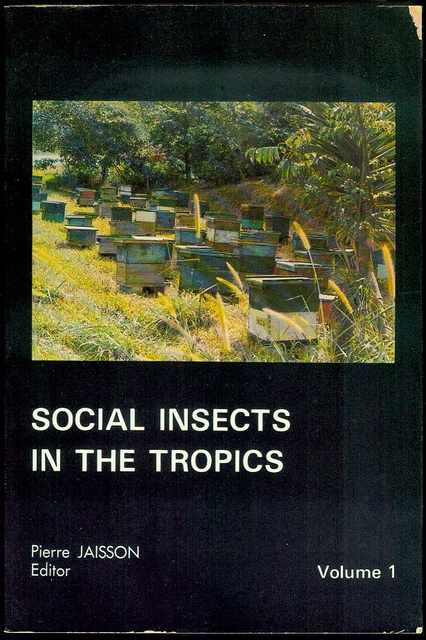 Social Insects in the Tropics (Volume 1)
