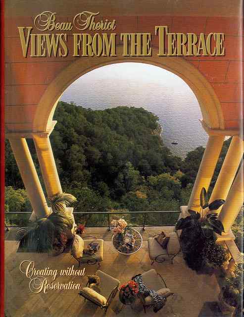 Beau Theriot Views from the Terrace: Creating without Reservation