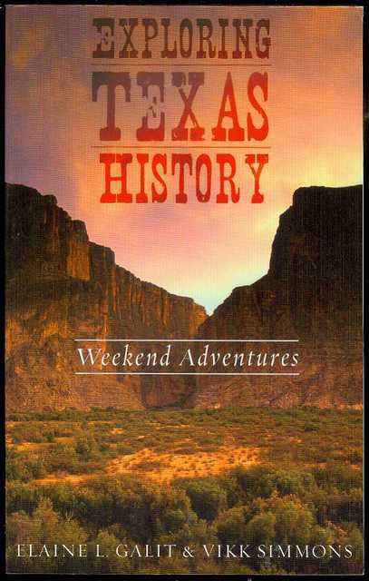 Exploring Texas History: Weekend Adventures