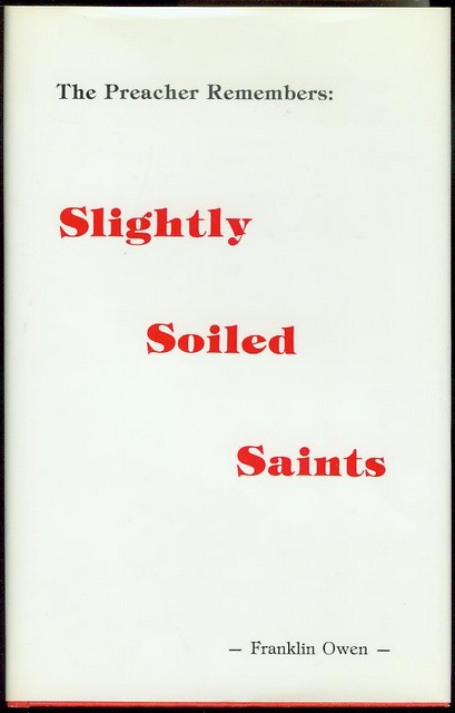 The Preacher Remembers: Slightly Soiled Saints