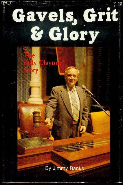 Gavels, Grits and Glory: The Billy Clayton Story