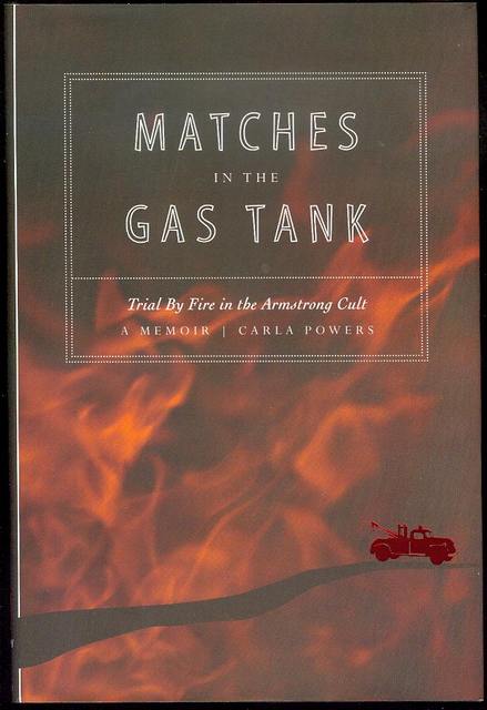 Matches in the Gas Tank: Trial By Fire in the Armstrong Cult