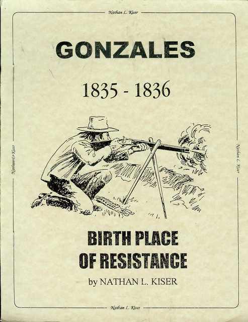 Gonzales, 1835-1836 (Birth Place of Resistance)